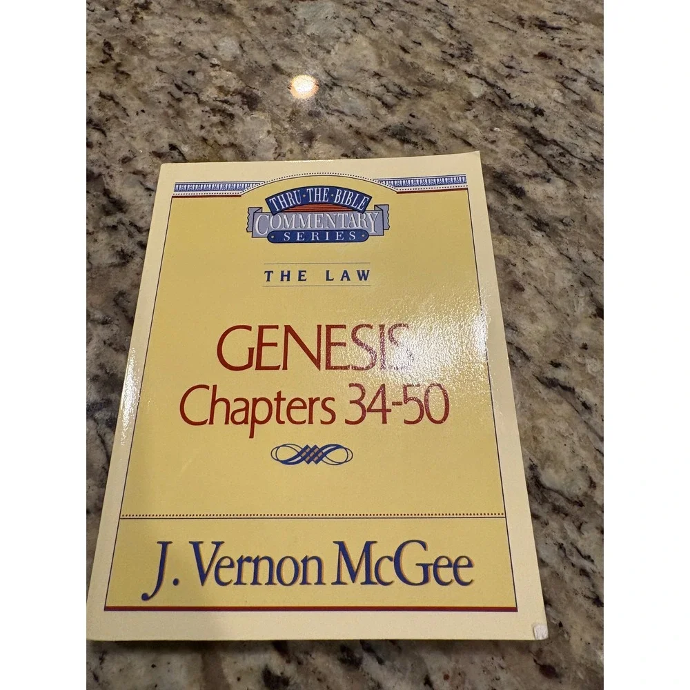 Thru the Bible Commentary Series The Law Genesis Chapters 34-50 J Vernon McGee